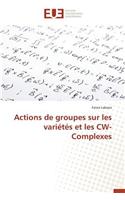 Actions de Groupes Sur Les Variétés Et Les Cw-Complexes