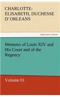Memoirs of Louis XIV and His Court and of the Regency - Volume 01