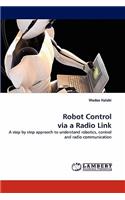 Robot Control Via a Radio Link
