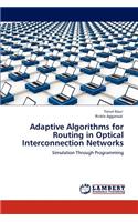Adaptive Algorithms for Routing in Optical Interconnection Networks