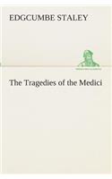 The Tragedies of the Medici