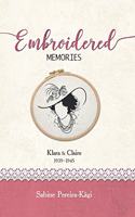 Embroidered Memories: Klara & Claire 1939 - 1945