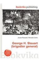 George H. Steuart (Brigadier General): (English)