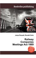 Railway Companies Meetings ACT 1869