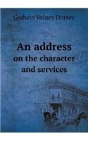 An address on the character and services: (English)
