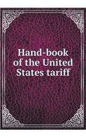 Hand-Book of the United States Tariff