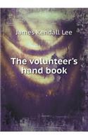 The Volunteer's Hand Book