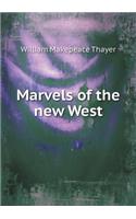 Marvels of the New West