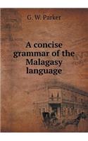 A Concise Grammar of the Malagasy Language