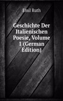 Geschichte Der Italienischen Poesie, Volume 1 (German Edition)