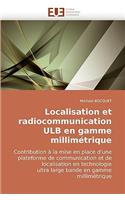 Localisation et radiocommunication ulb en gamme millimétrique