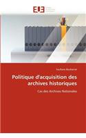 Politique d''acquisition des archives historiques