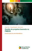 Gestão de projetos baseada no PMBOK