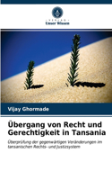 Übergang von Recht und Gerechtigkeit in Tansania