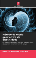 Método da teoria geométrica da elasticidade