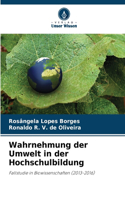 Wahrnehmung der Umwelt in der Hochschulbildung