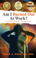 Am I Burned Out at Work? A Self-Care Solution