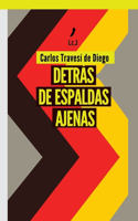 Detrás de espaldas ajenas