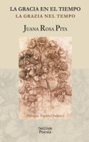 gracia en el tiempo / La grazia nel tempo