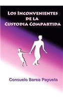Inconvenientes de La Custodia Compartida