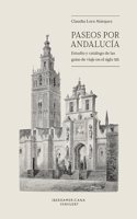 Paseos por Andalucia: estudio y catalogo de las guias de viaje en el siglo XIX