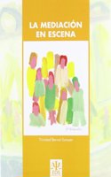 La Mediacion en Escena