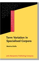 Term Variation in Specialised Corpora