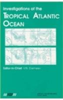 Investigations of the Tropical Atlantic Ocean