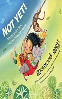 Not Yet!/Ippol Illa! (English-Malayalam)