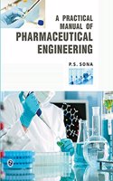 A Practical Manual Of Pharmaceutical Engineering