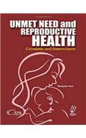 Unmet Need And Reproductive Health (Correlates And Determinants)