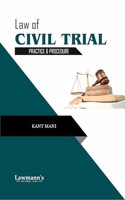 Law of Civil Trial [Practice and Procedure]
