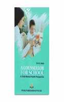 A COUNSELLOR FOR SCHOOL : A CHILD MENTAL HEALTH PERSPECTIVE