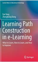 Learning Path Construction in E-Learning