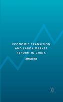 Economic Transition and Labor Market Reform in China