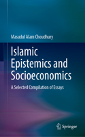 Islamic Epistemics and Socioeconomics