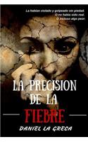 precisión de la fiebre