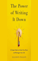 Power of Writing It Down