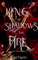 King Of Shadows & Fire