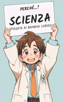 Perchè...? La scienza