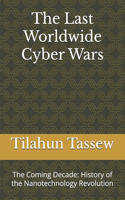 The Last Worldwide Cyber Wars