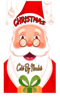 Christmas Color by Number: Christmas Coloring Books For Adults Relaxation And Stress Relief