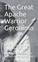 Great Apache Warrior Geronimo