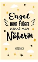 Engel ohne Flügel nennt man Näherin: Notizbuch als Geschenk für Näherin - A5 / liniert - Geschenke zum Geburtstag oder Weihnachten