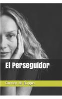El Perseguidor