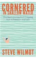 Cornered in Shallow Water