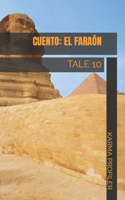 CUENTO El faraón