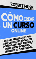 Cómo Crear un Curso Online