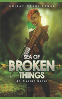 Sea of Broken Things