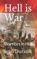 Hell is War
